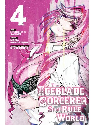 cover image of The Iceblade Sorcerer Shall Rule the World, Volume 4